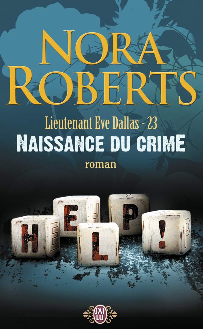 Lieutenant Eve Dallas, Tome 23 : Naissance du Crime 9782290000342