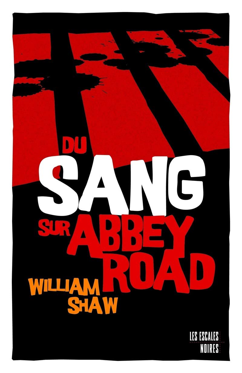 Du sang sur Abbey road 9782365690683