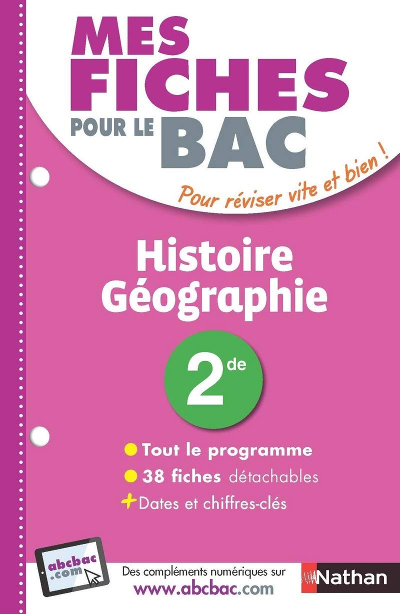 Mes Fiches pour le BAC Histoire-Géographie 2de - Ancien programme 9782091503127