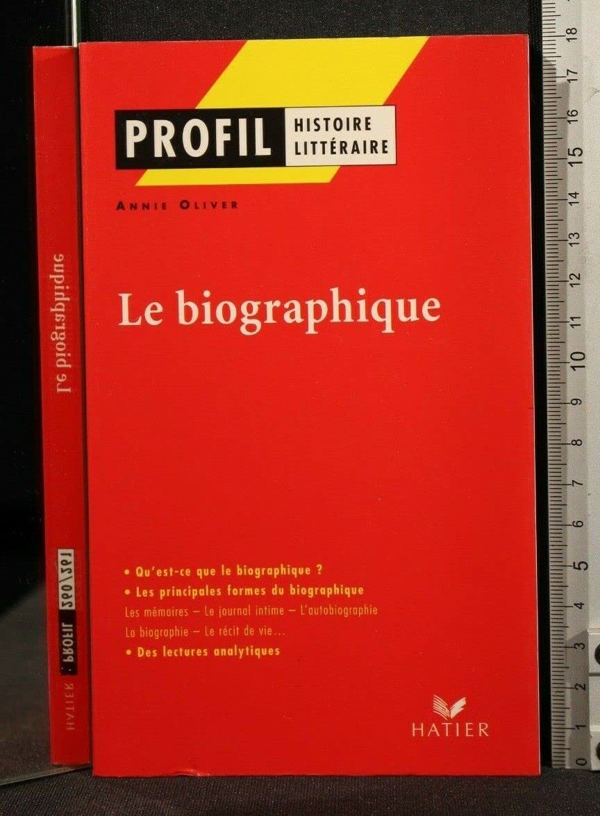 Profil littérature, histoire littéraire : Le biographique 9782218736087