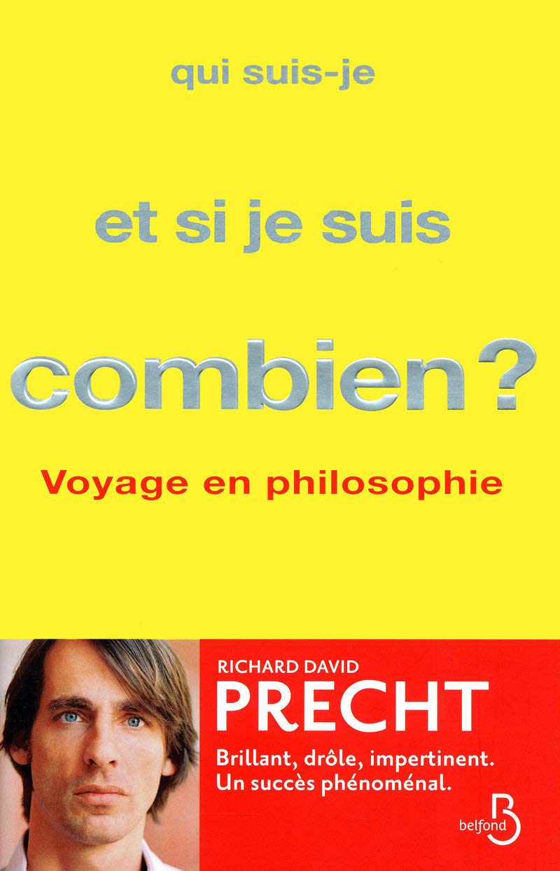 Qui suis-je et si je suis combien ? Voyage en philosophie 9782714445520