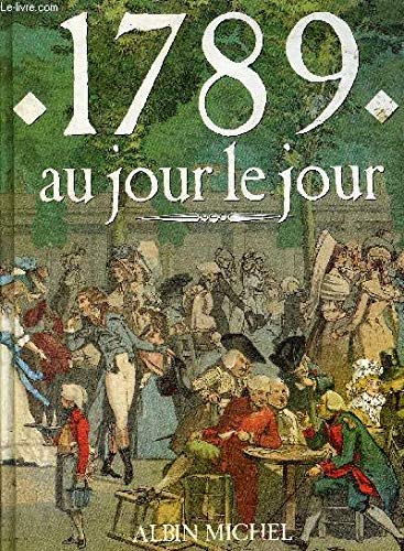 1789 au jour le jour 9782226034359