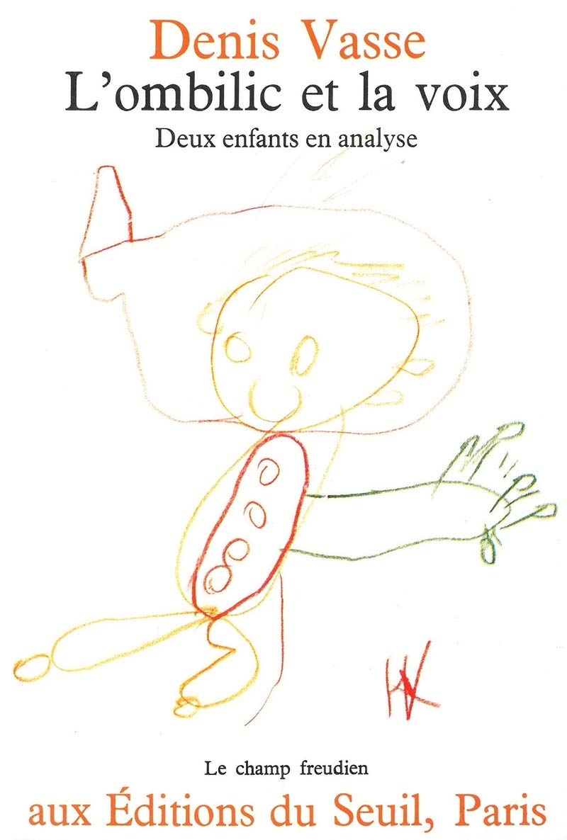 L'Ombilic et la Voix. Deux enfants en analyse 9782020027670