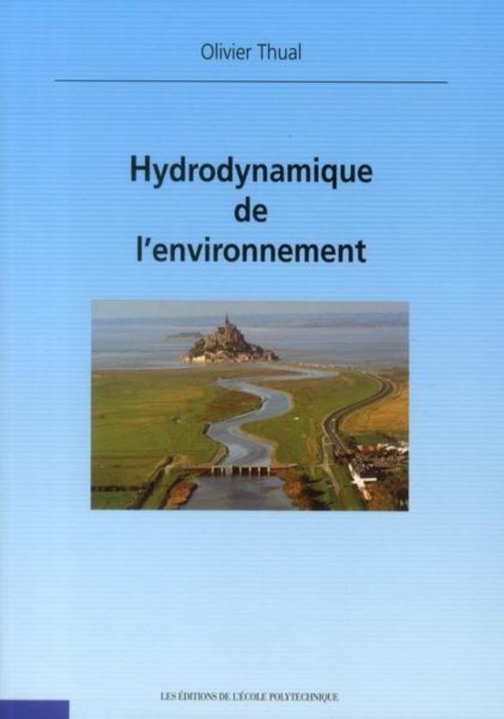 Hydrodynamique de l'environnement 9782730215640