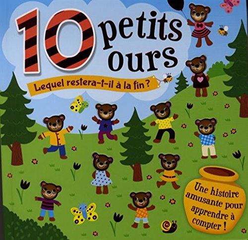 10 petits ours: Lequel restera-t-il à la fin ? 9791029501654