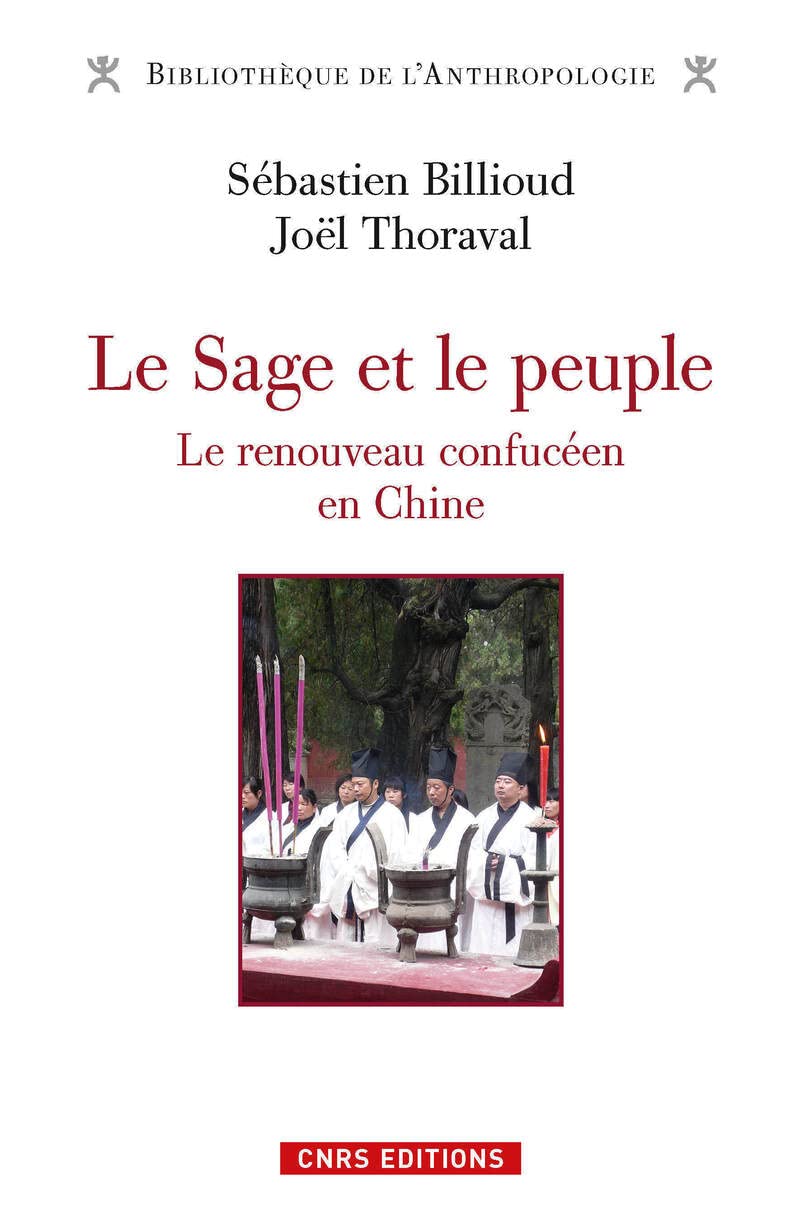 Le Sage et le peuple. Le renouveau confucéen en Chine 9782271081544