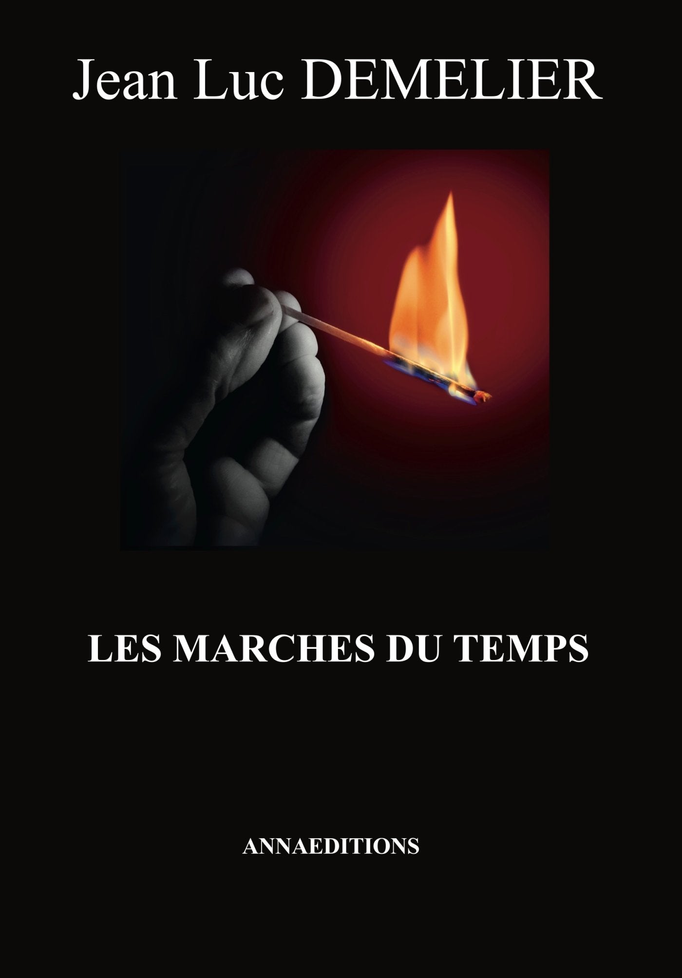 les marches du temps: Les marches du temps 9782919658053