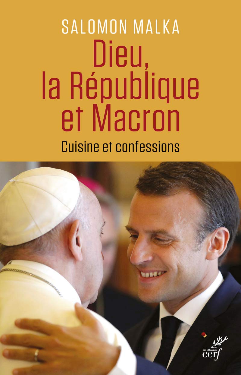 Dieu, la République et Macron - Cuisine et confessions 9782204130455