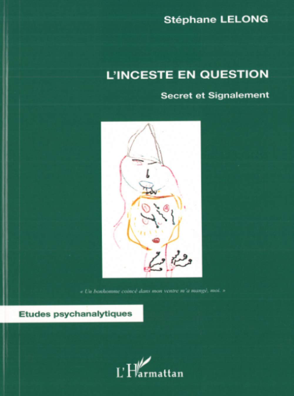 L'inceste en question: Secret et signalement 9782296076556