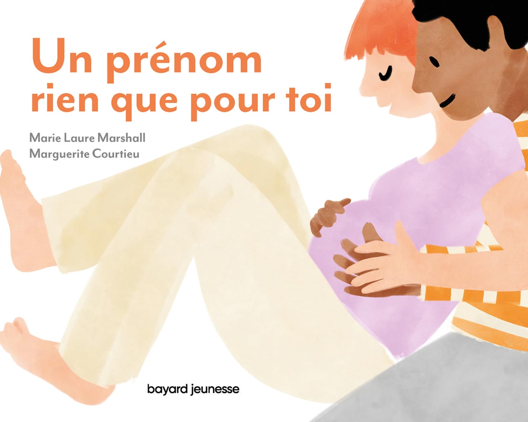 Un prénom rien que pour toi: Pour murmurer à son tout-petit l'amour inconditionnel qu'on a pour lui 9791036357039