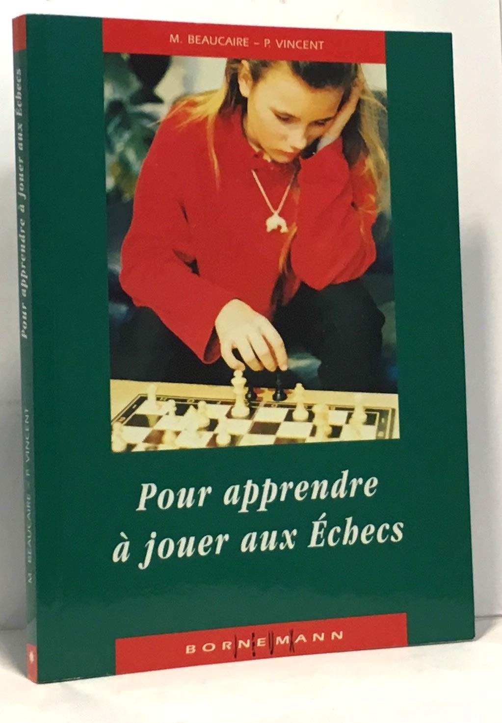 Pour Apprendre A Jouer Aux Echecs 9782851825063