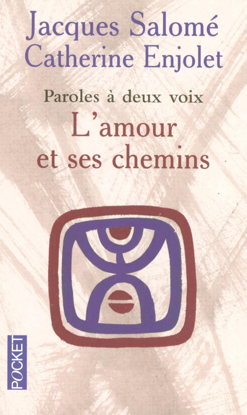 L'amour et ses chemins : Paroles à deux voix 9782266171533