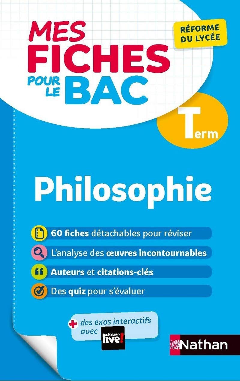 Philosophie Terminale - Mes fiches pour le BAC Tle - BAC 2024 9782091575483