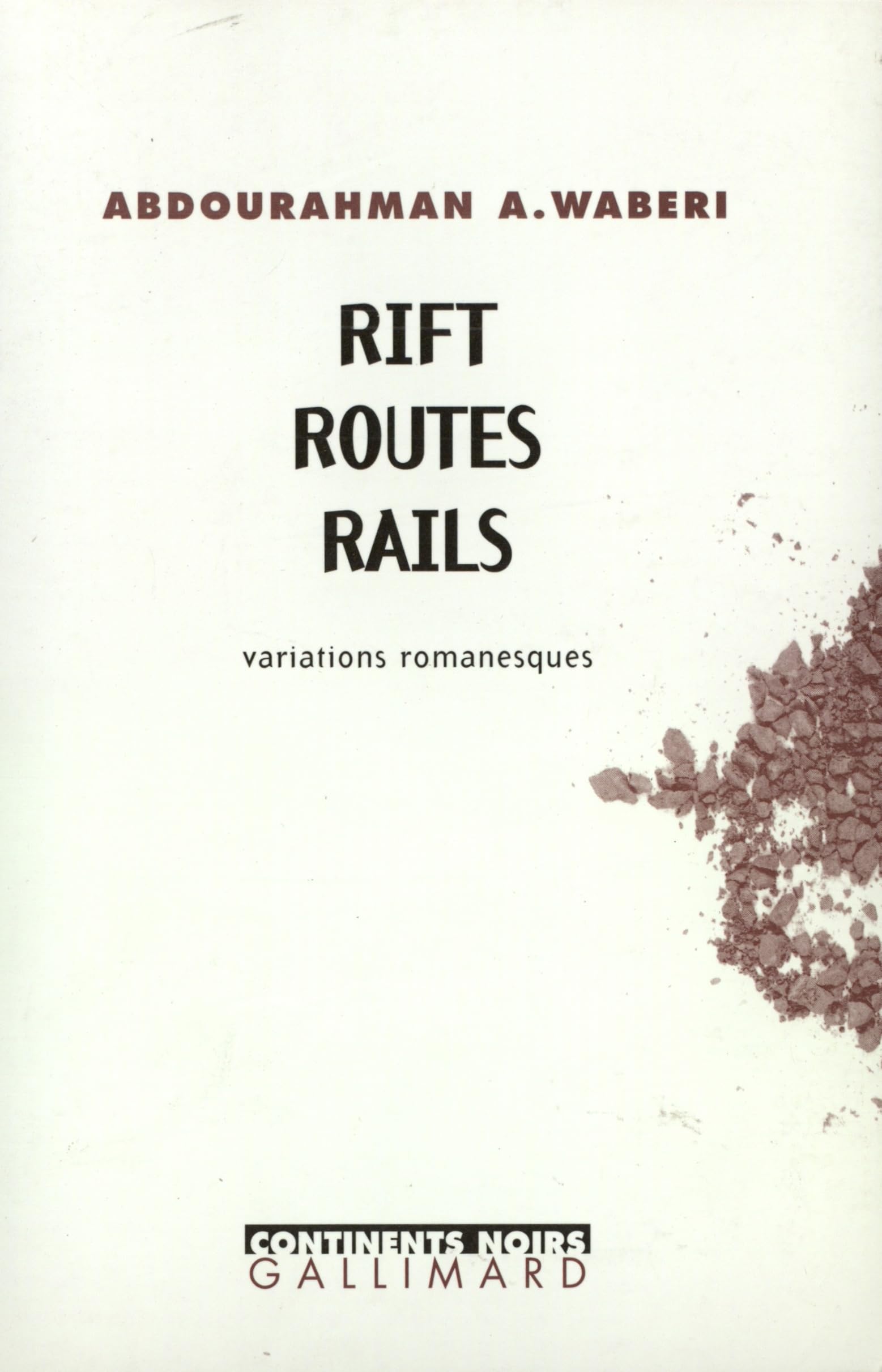 Rift Routes Rails: Variations romanesques 9782070760237