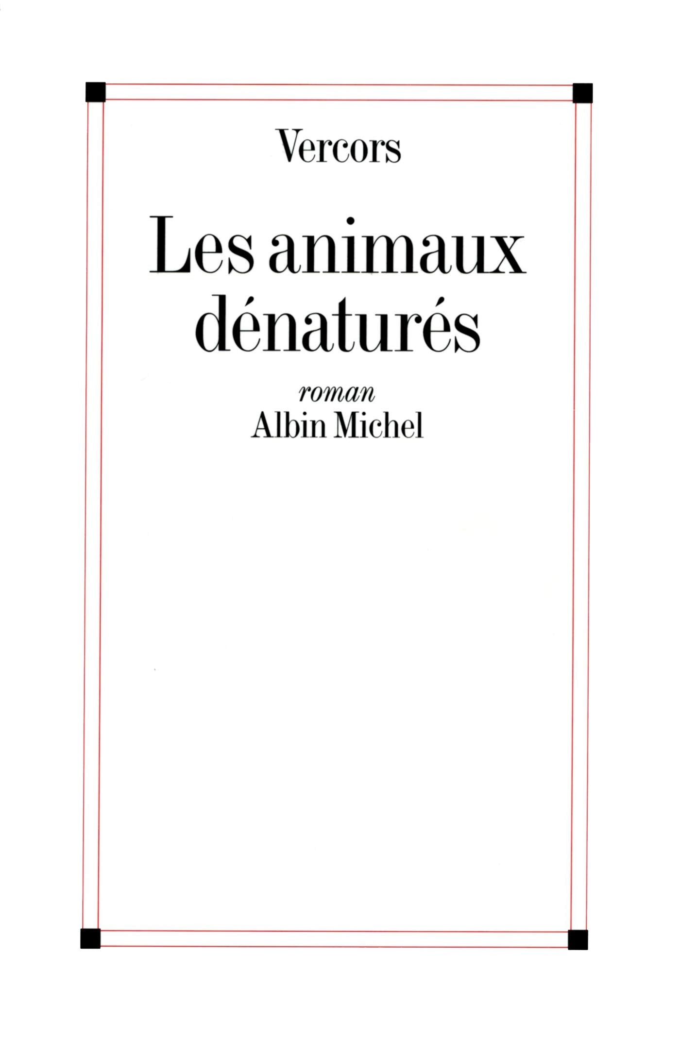 Les Animaux dénaturés 9782226074737