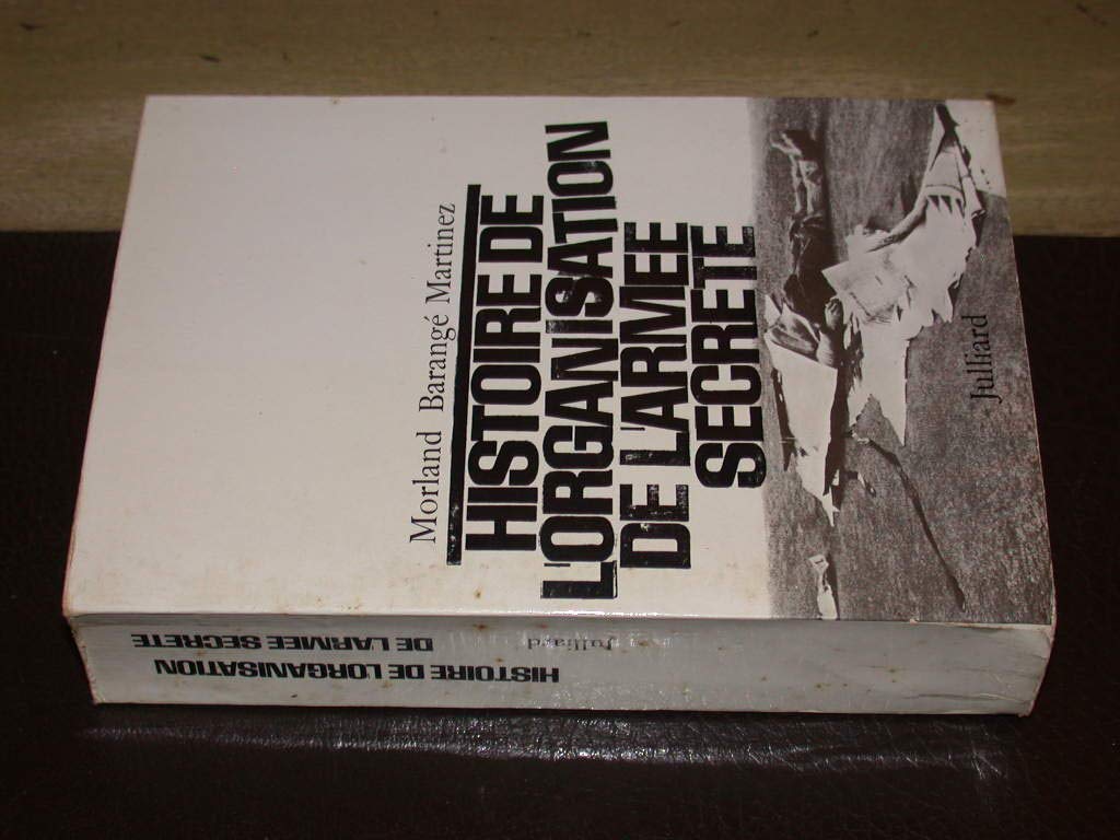 Histoire de l'organisation de l'armee secrete 