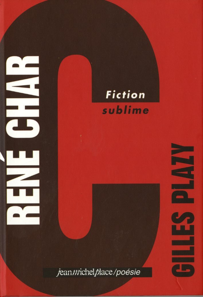 René Char : Fiction sublime 9782858937219