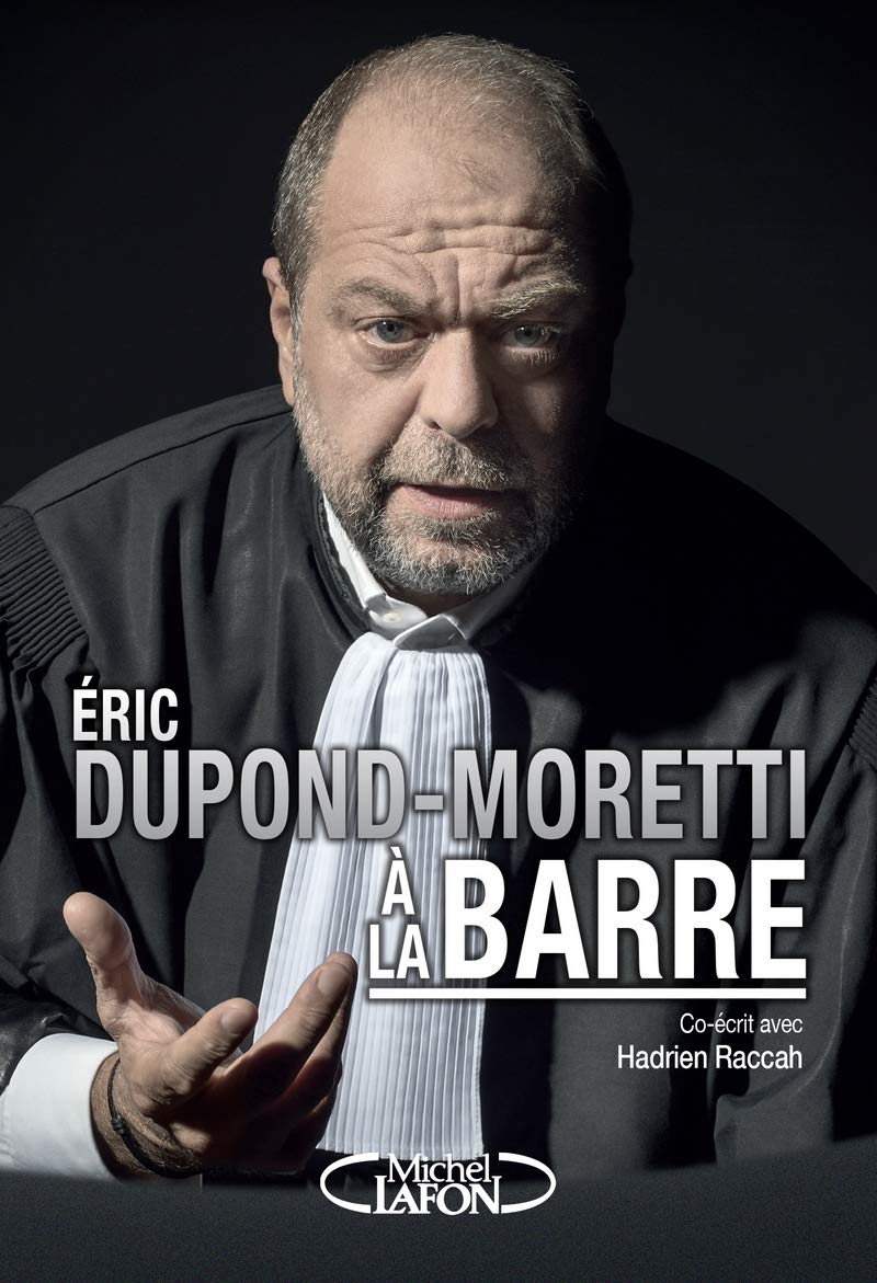 Eric Dupond-Moretti à la barre 9782749940304