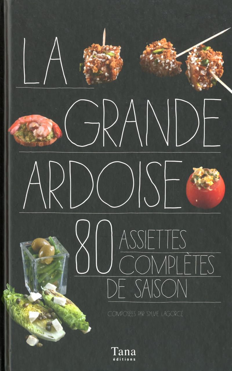 La grande ardoise - 80 assiettes complètes de saison 9782845678477