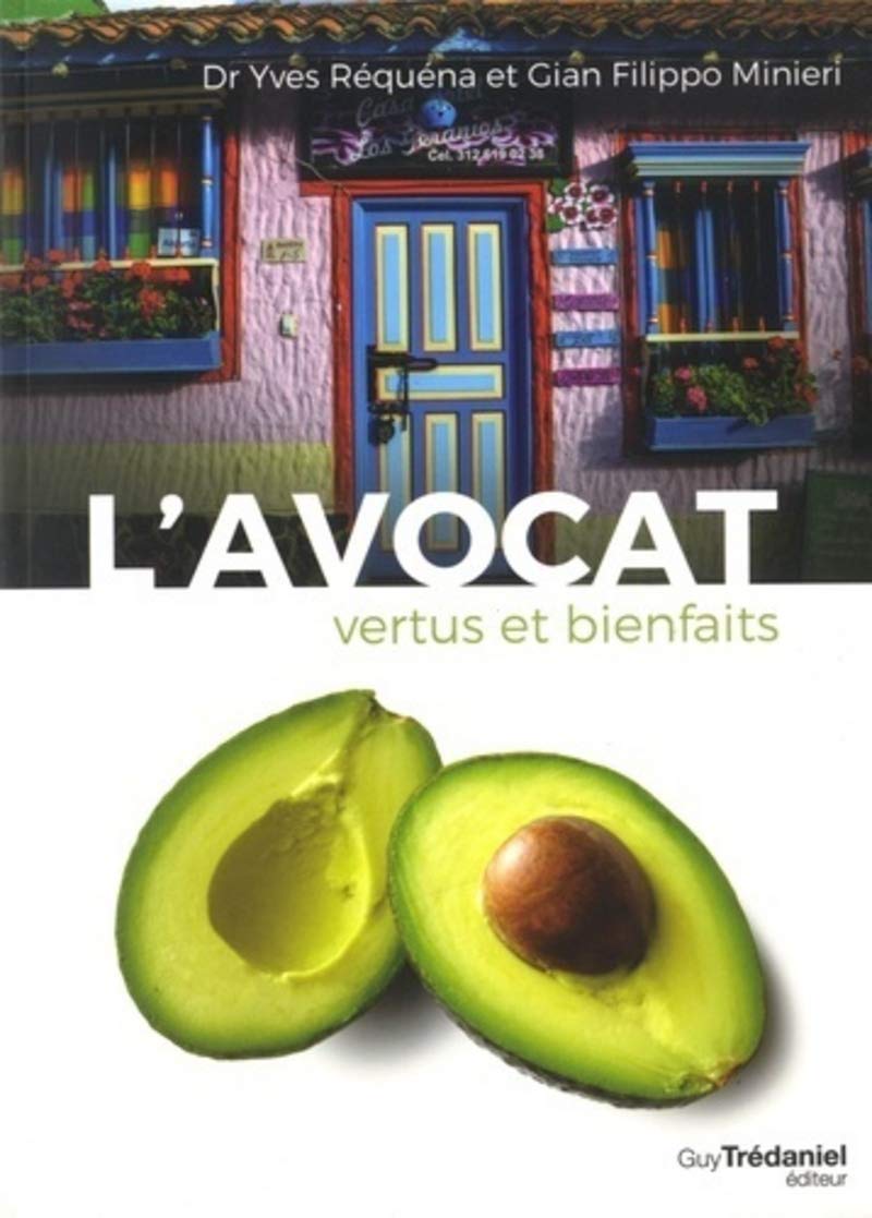 L'avocat - Vertus et bienfaits 9782813216908