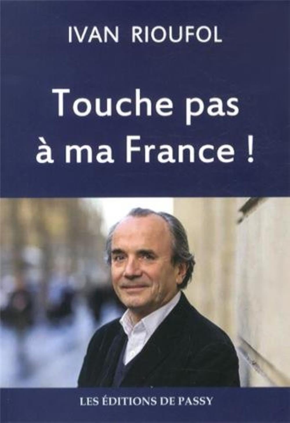 Touche pas à ma France ! 9782351460580