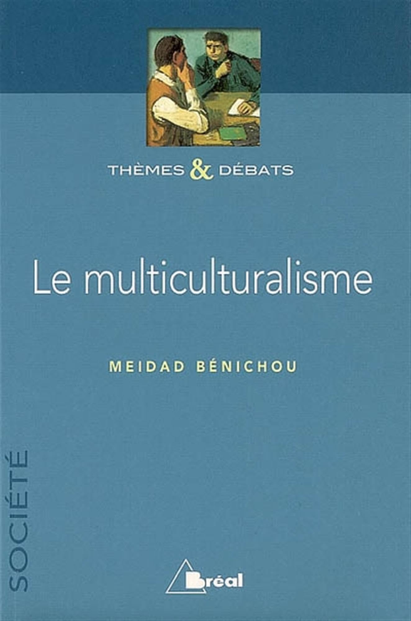 Le multiculturalisme 9782749504599