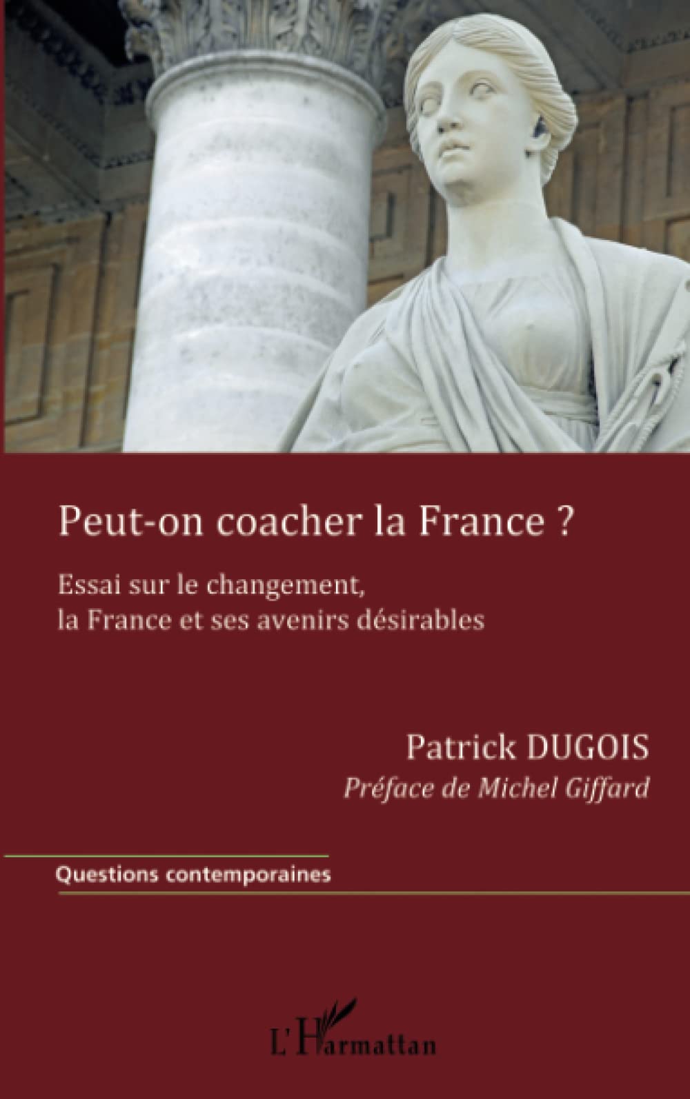 Peut-on coacher la France? Essai sur le changement, la France et ses avenirs désirables 9782296547384