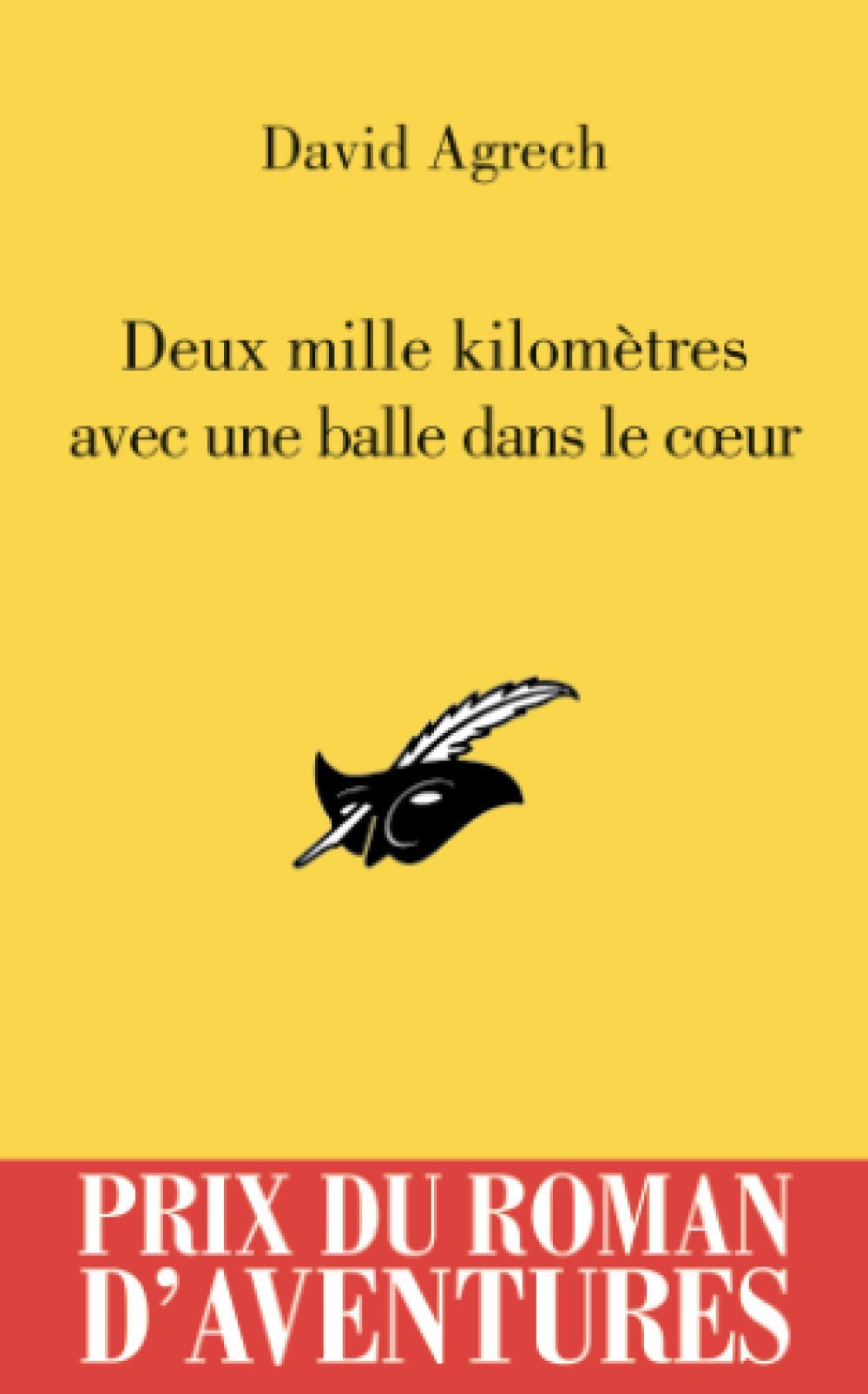 Deux mille kilomètres avec une balle dans le c?ur 9782702435120