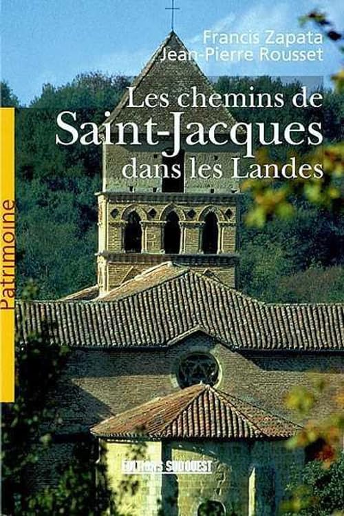 Chemins De Saint-Jacques Dans Les Landes 9782879014685