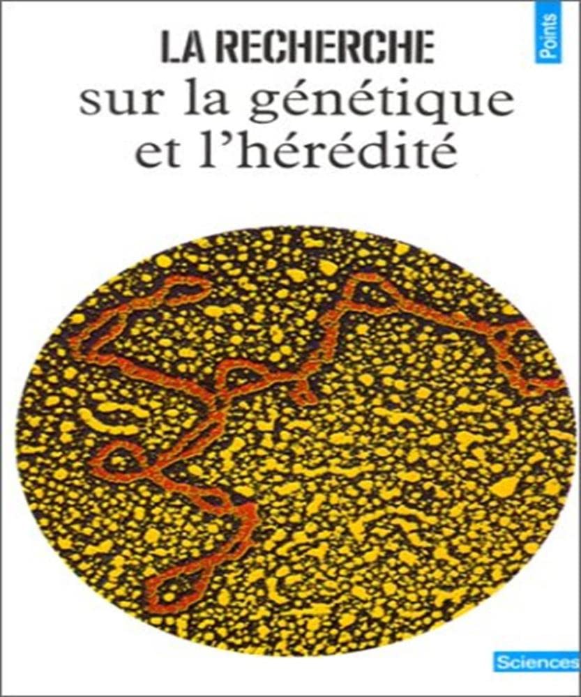 La Recherche sur la génétique et l'hérédité 9782020086493