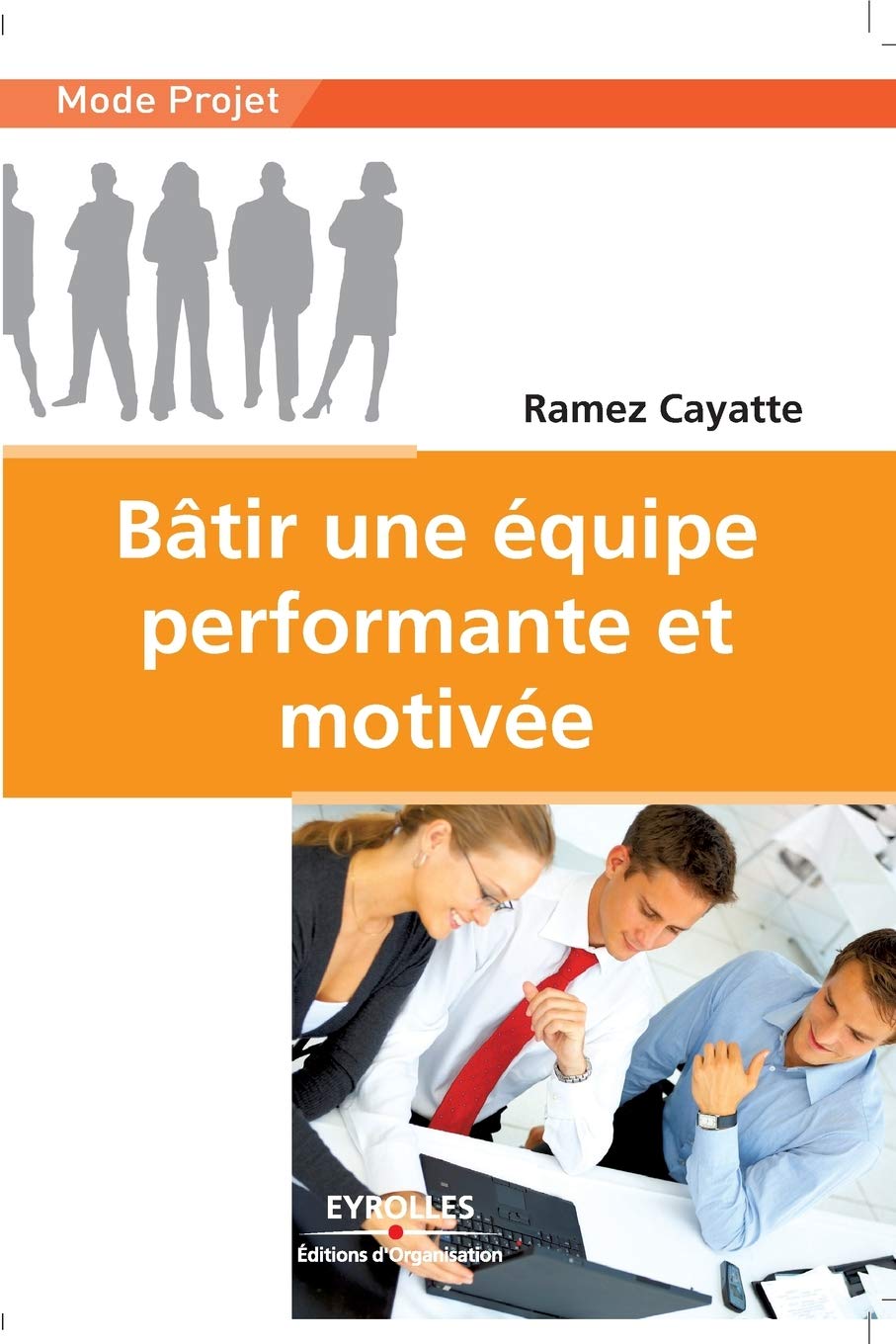 Bâtir une équipe performante et motivée 9782212537918