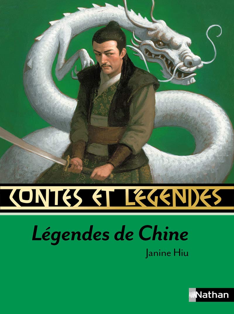 Contes et Légendes : Légendes de Chine 9782092555569