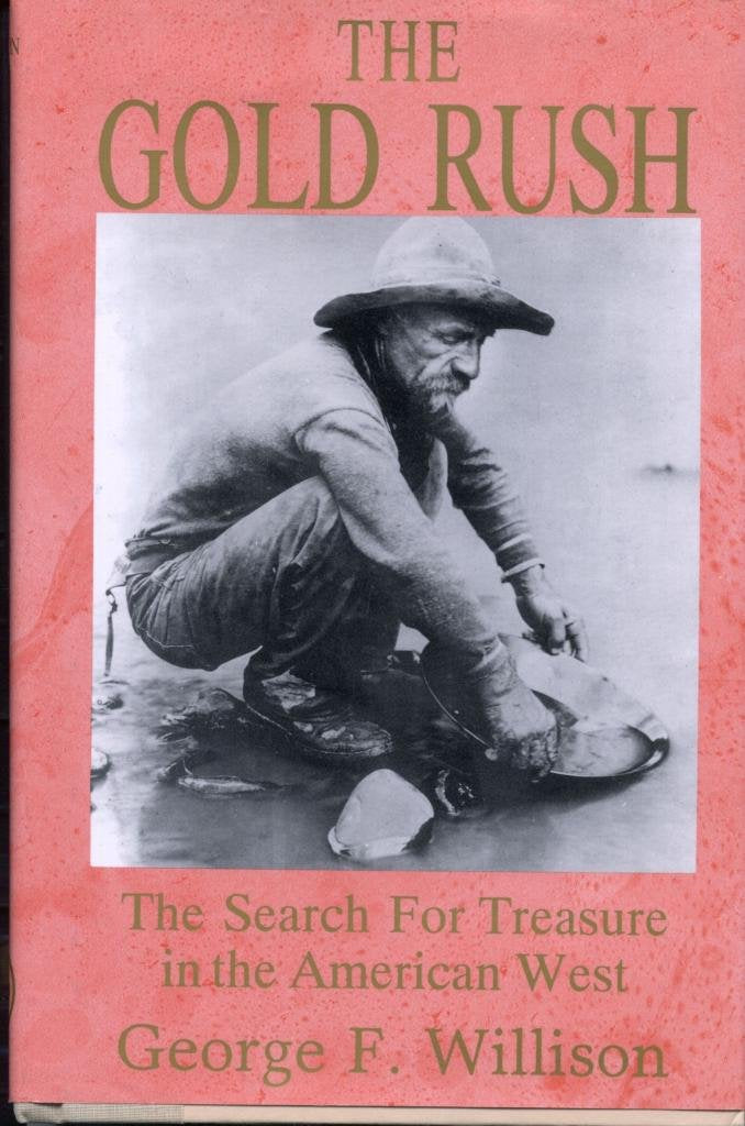 The Gold Rush - The Search for Treasure in the American West 9780880298964