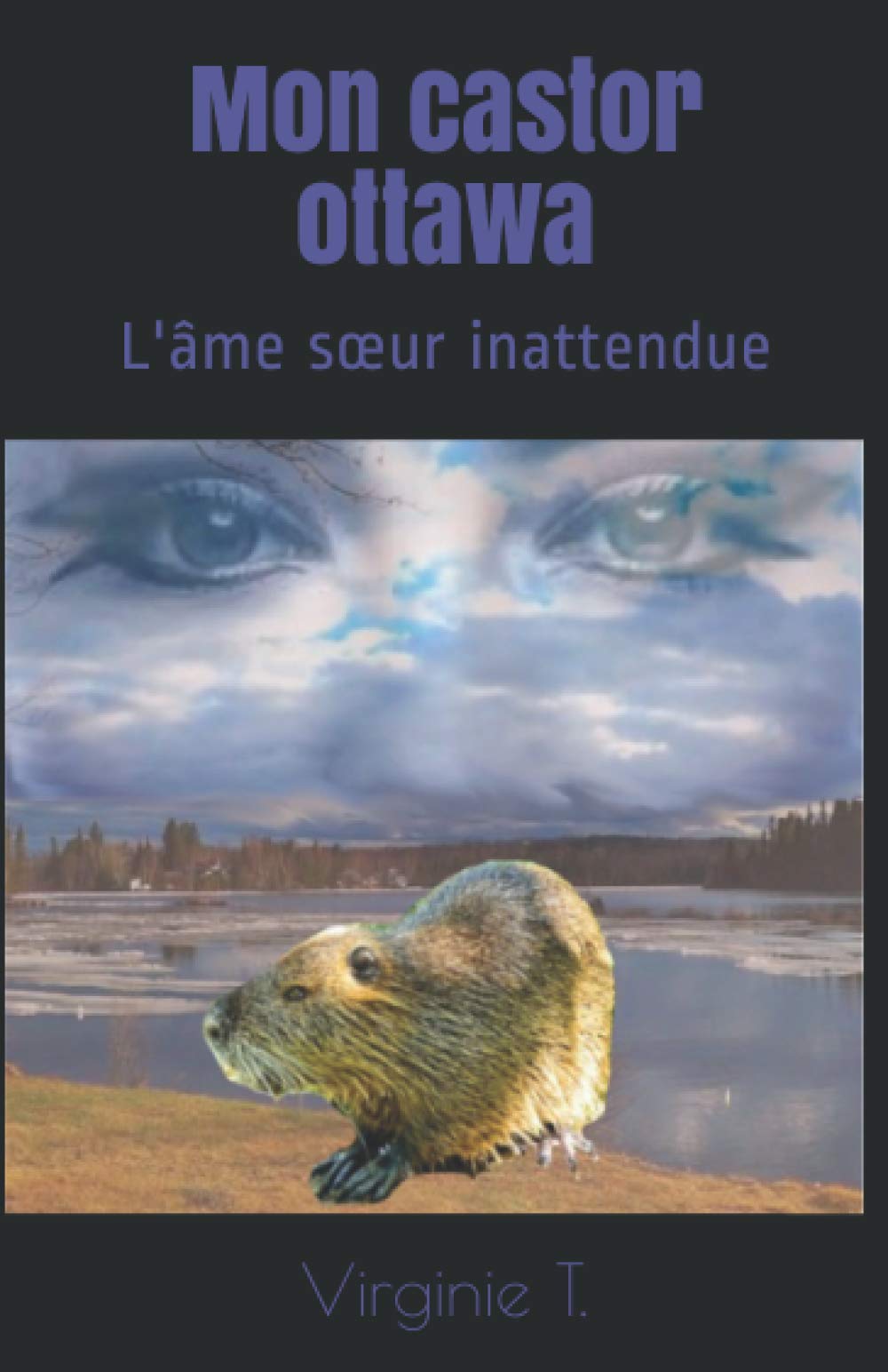 Mon castor ottawa: L'âme sœur inattendue 9781698479651