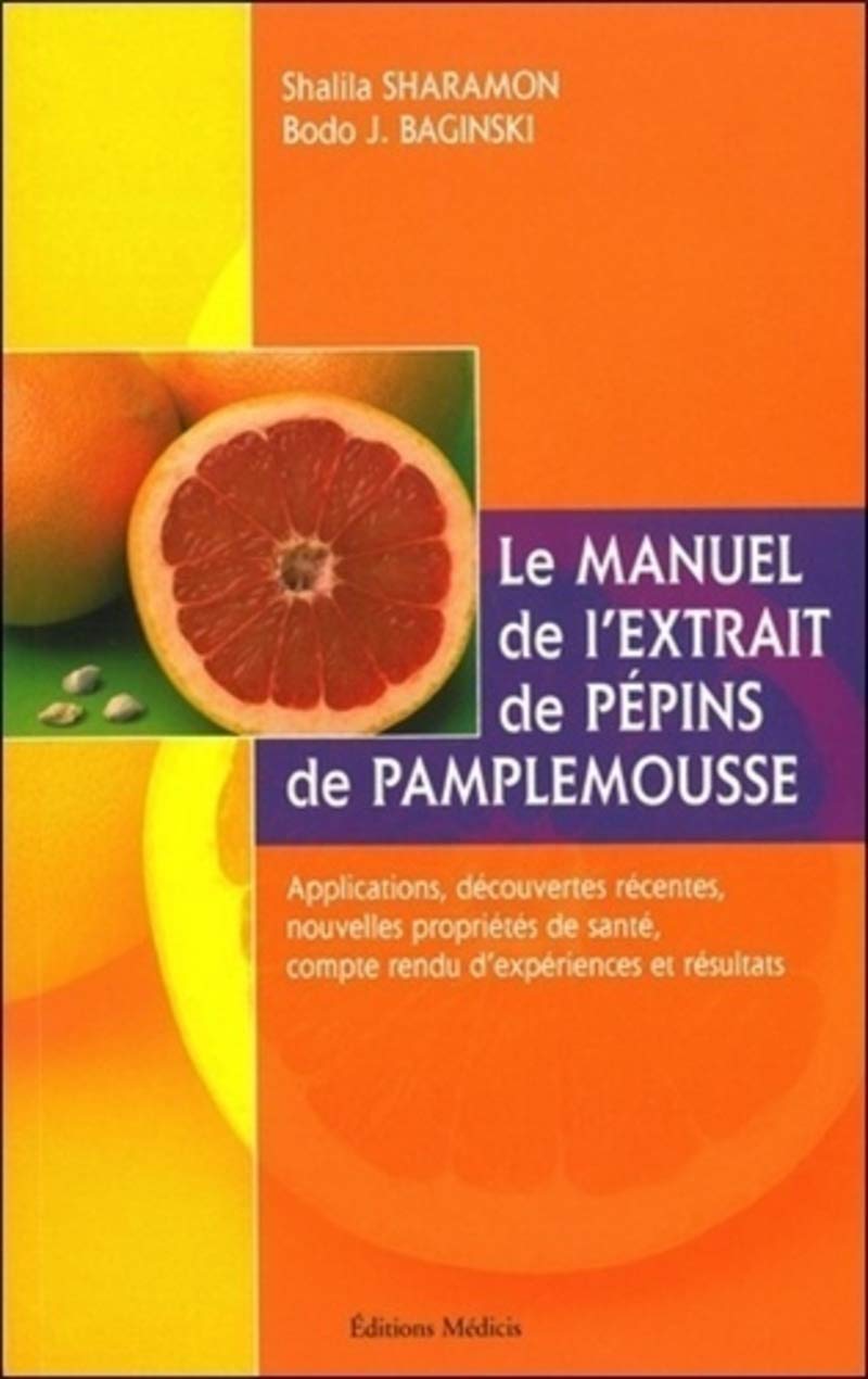 Le manuel de l'extrait de pépins de pamplemousse 9782853271851