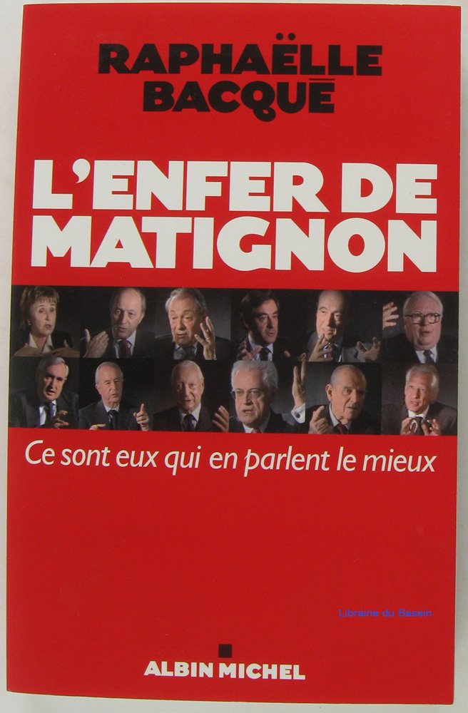 L'Enfer de Matignon: Ce sont eux qui en parlent le mieux 9782226186805