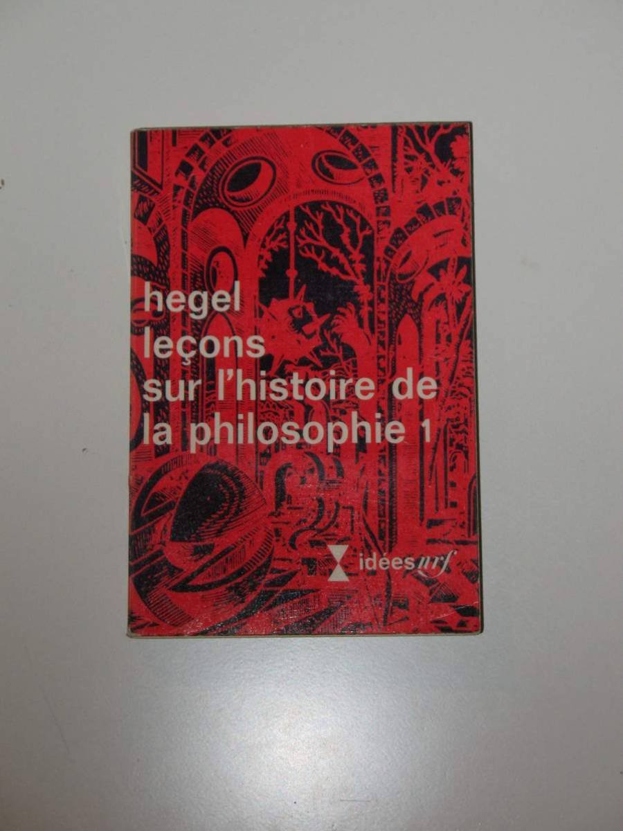 LECONS SUR L'HISTOIRE DE LA PHILOSOPHIE.TOME 1. 