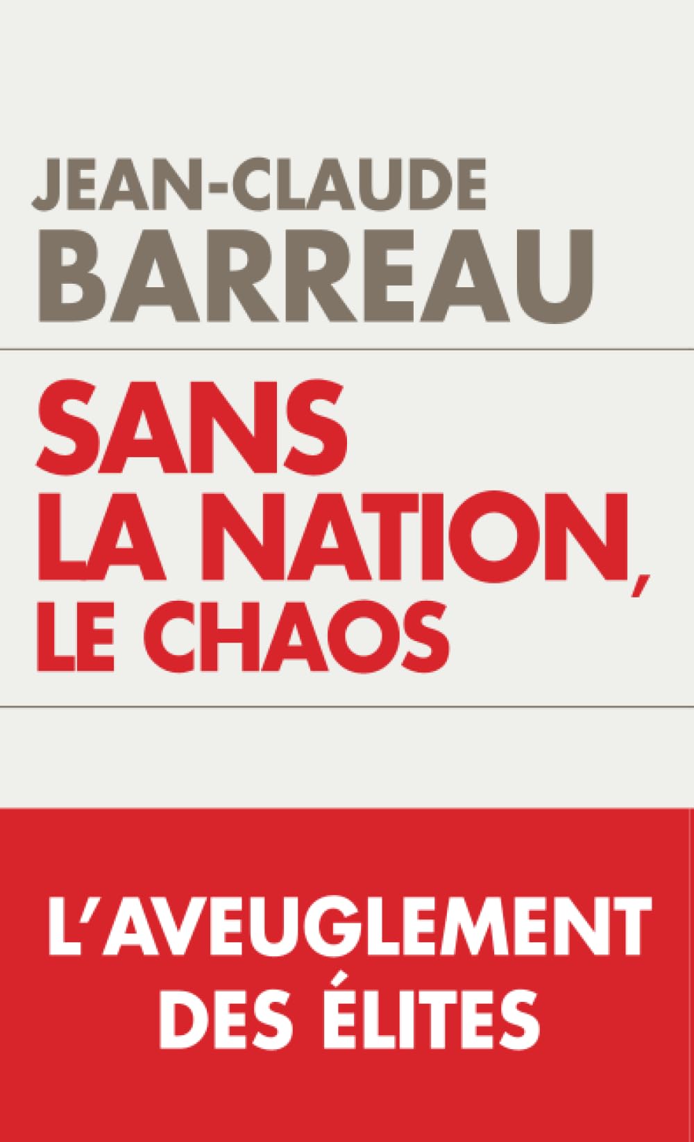Sans la nation, le chaos 9782810004676