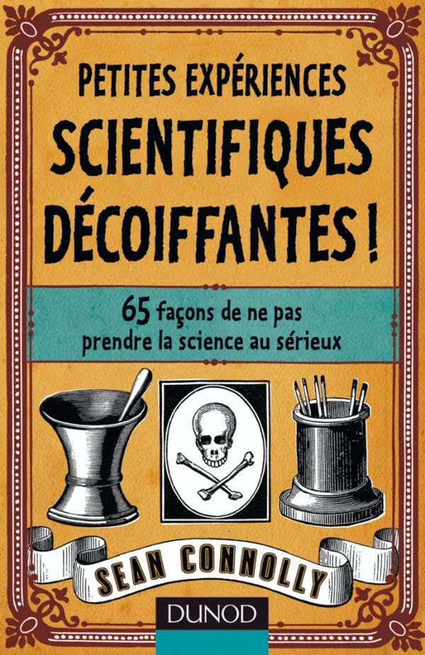 Petites expériences scientifiques décoiffantes 9782100547012