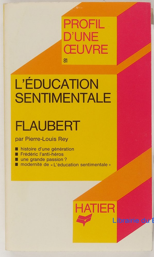 Profil D'Une Oeuvre:l'éducation sentimentale Flaubert 9782218062230