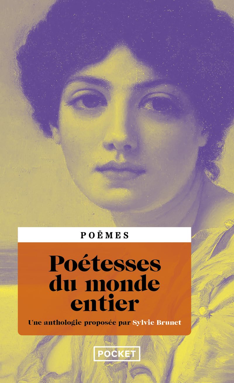 Poétesses du monde entier - Une Anthologie 9782266344029