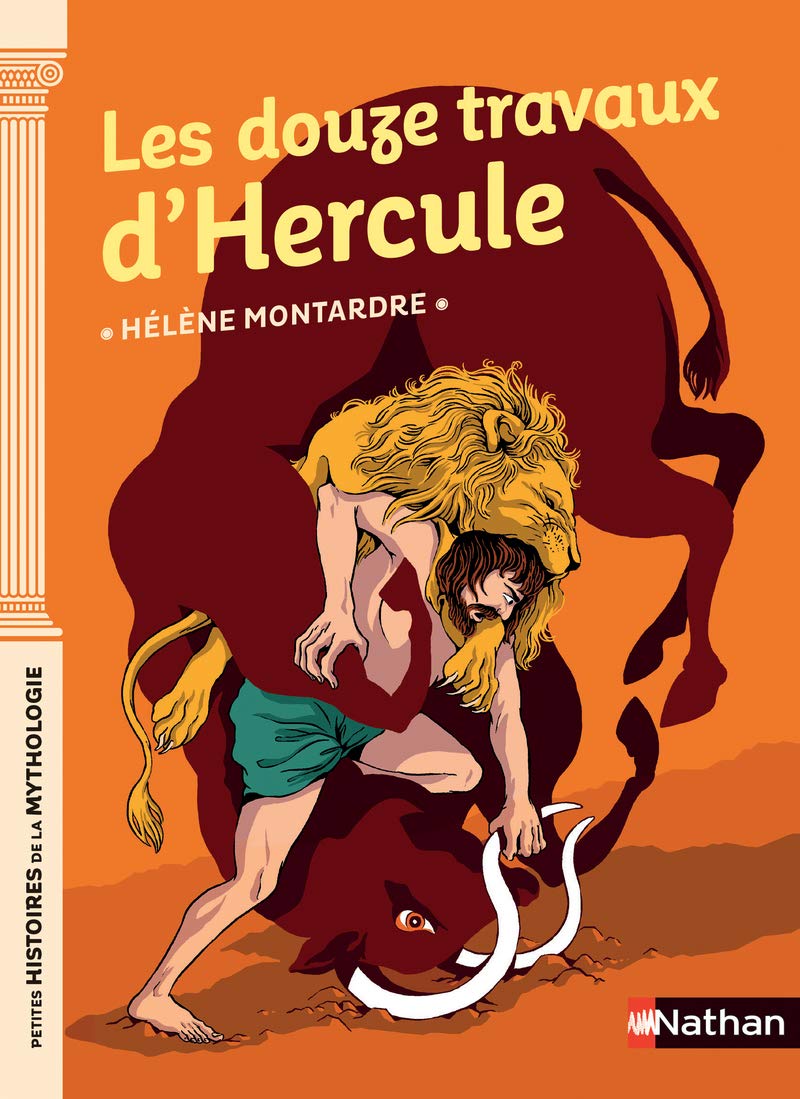 Les douze travaux d'Hercule - Petites histoires de la Mythologie - Dès 9 ans 9782092588949