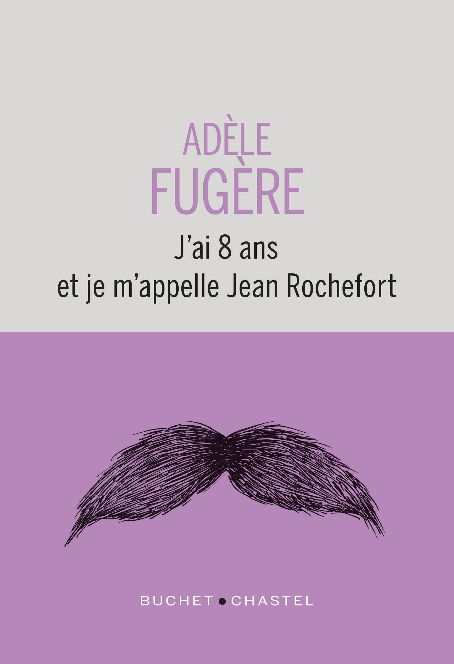 J'ai 8 ans et je m'appelle Jean Rochefort 9782283038550