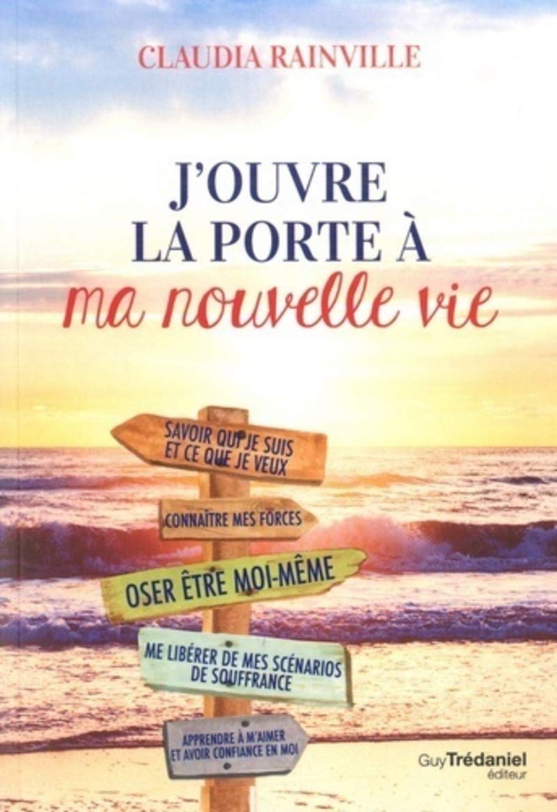 J'ouvre la porte à ma nouvelle vie 9782813220783