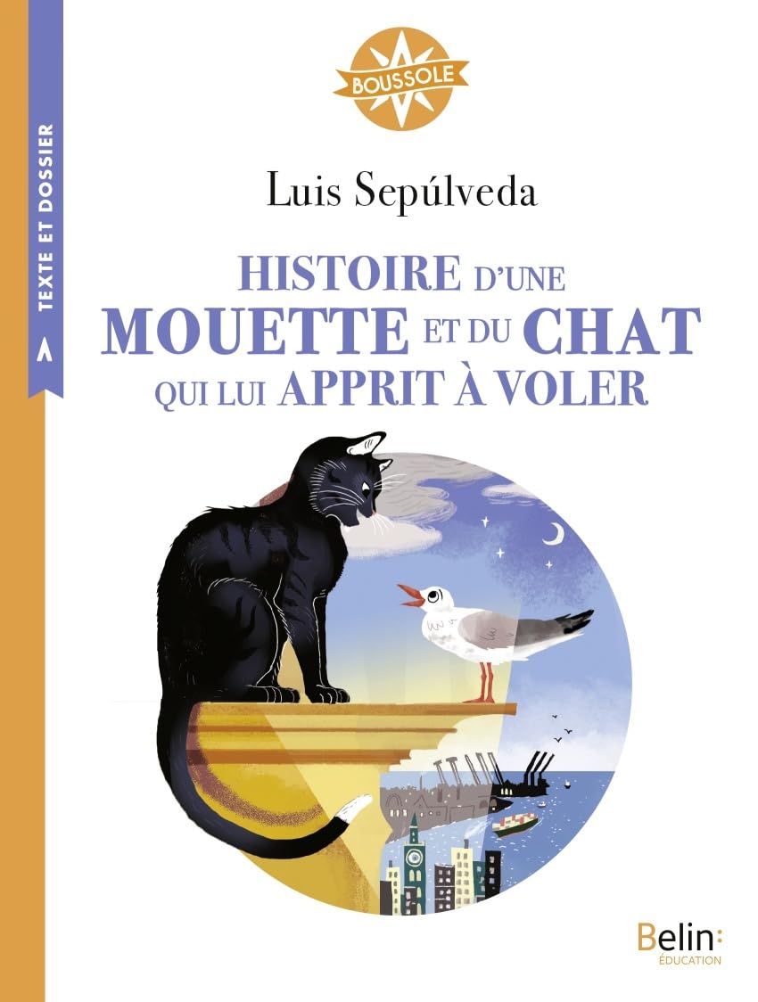 Histoire d'une mouette et du chat qui lui apprit à voler: Boussole Cycle 3 9791035815387