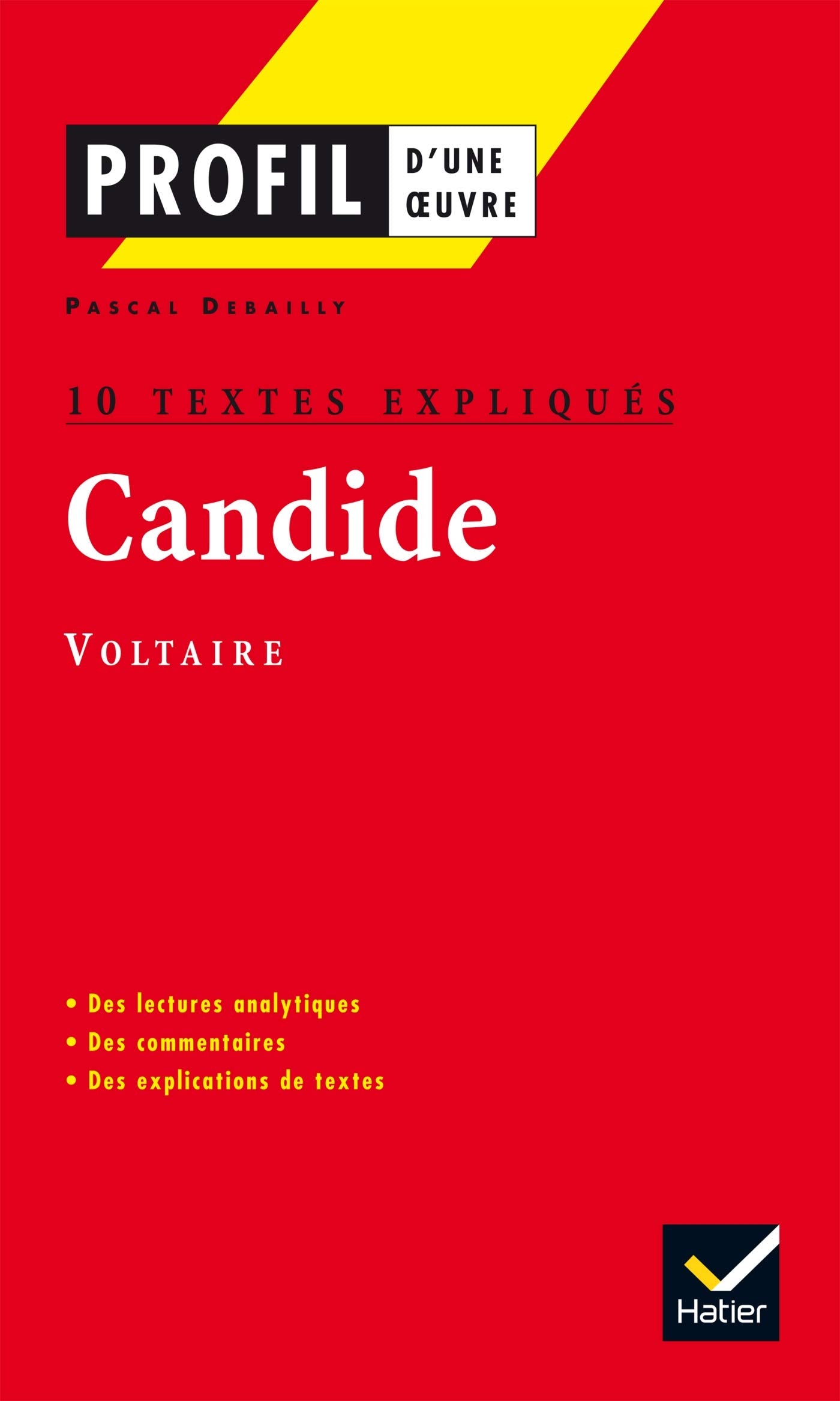 Candide de Voltaire : 10 textes expliqués- 9782218740732