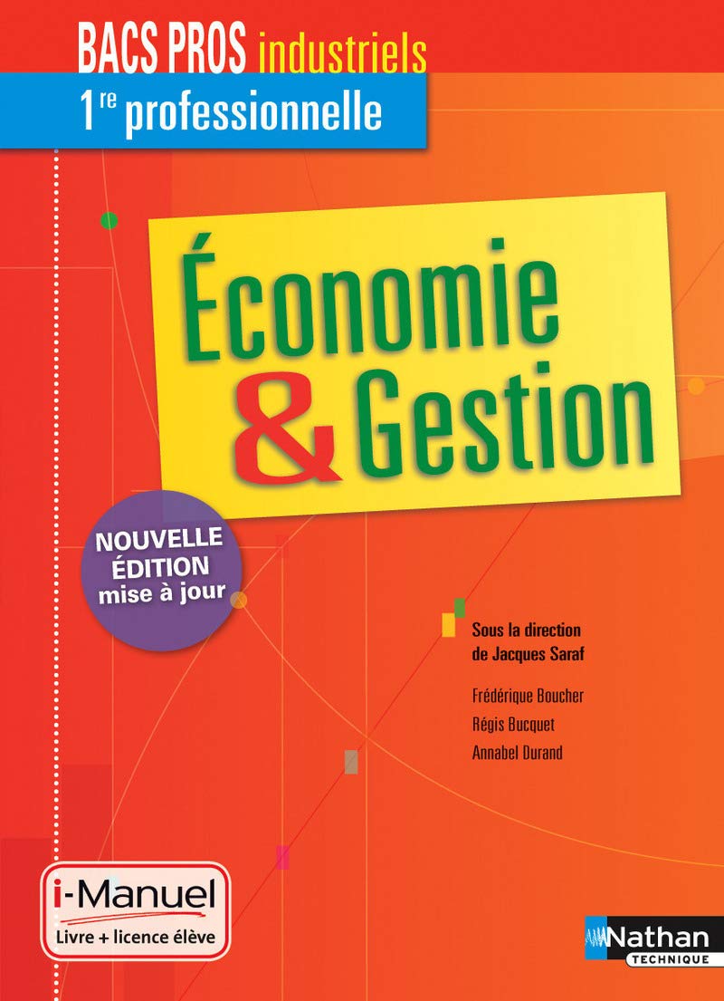 Economie & Gestion 1re Bac Pro Industriels 9782091637365