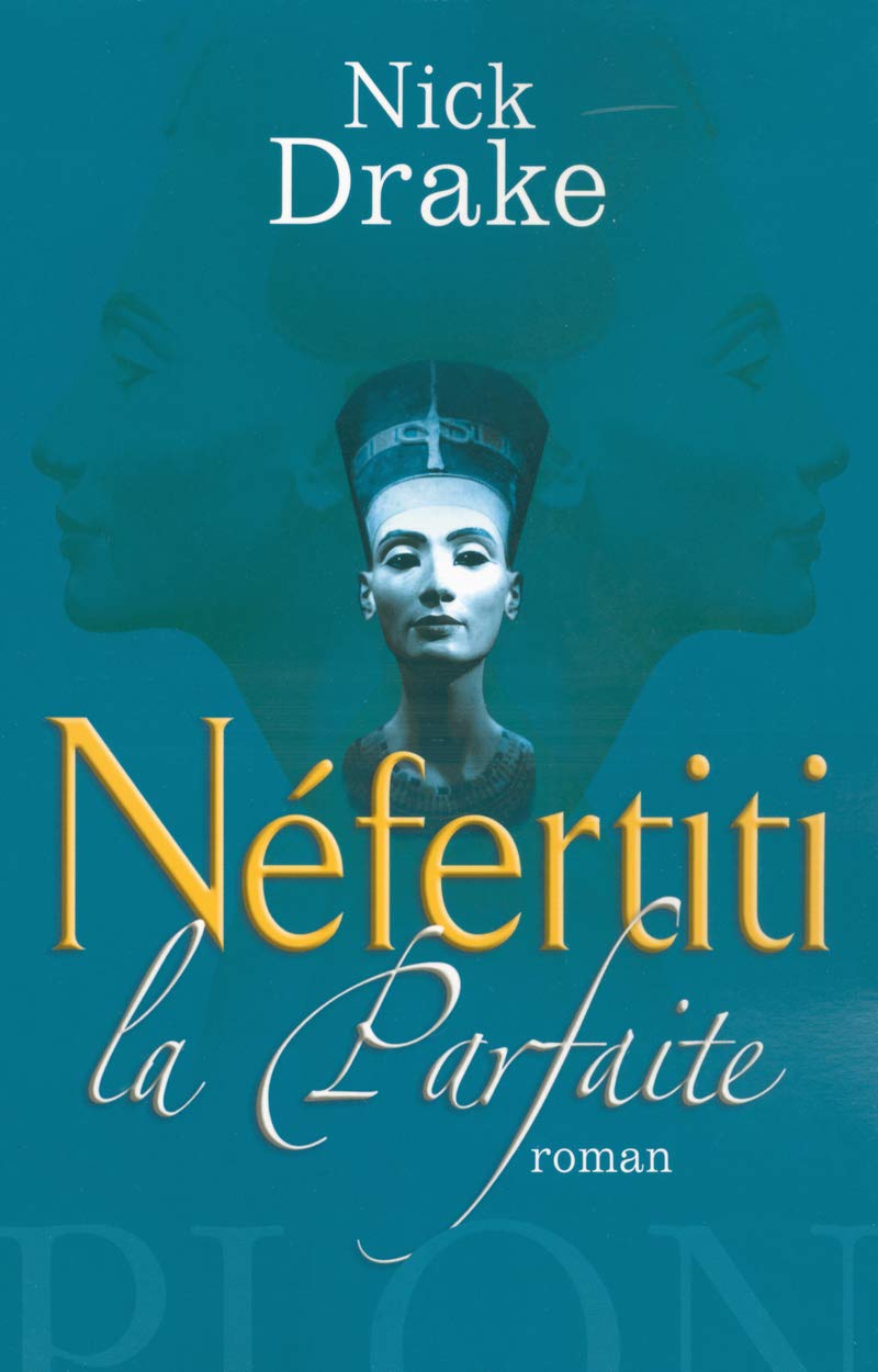 Néfertiti la parfaite 9782259201582