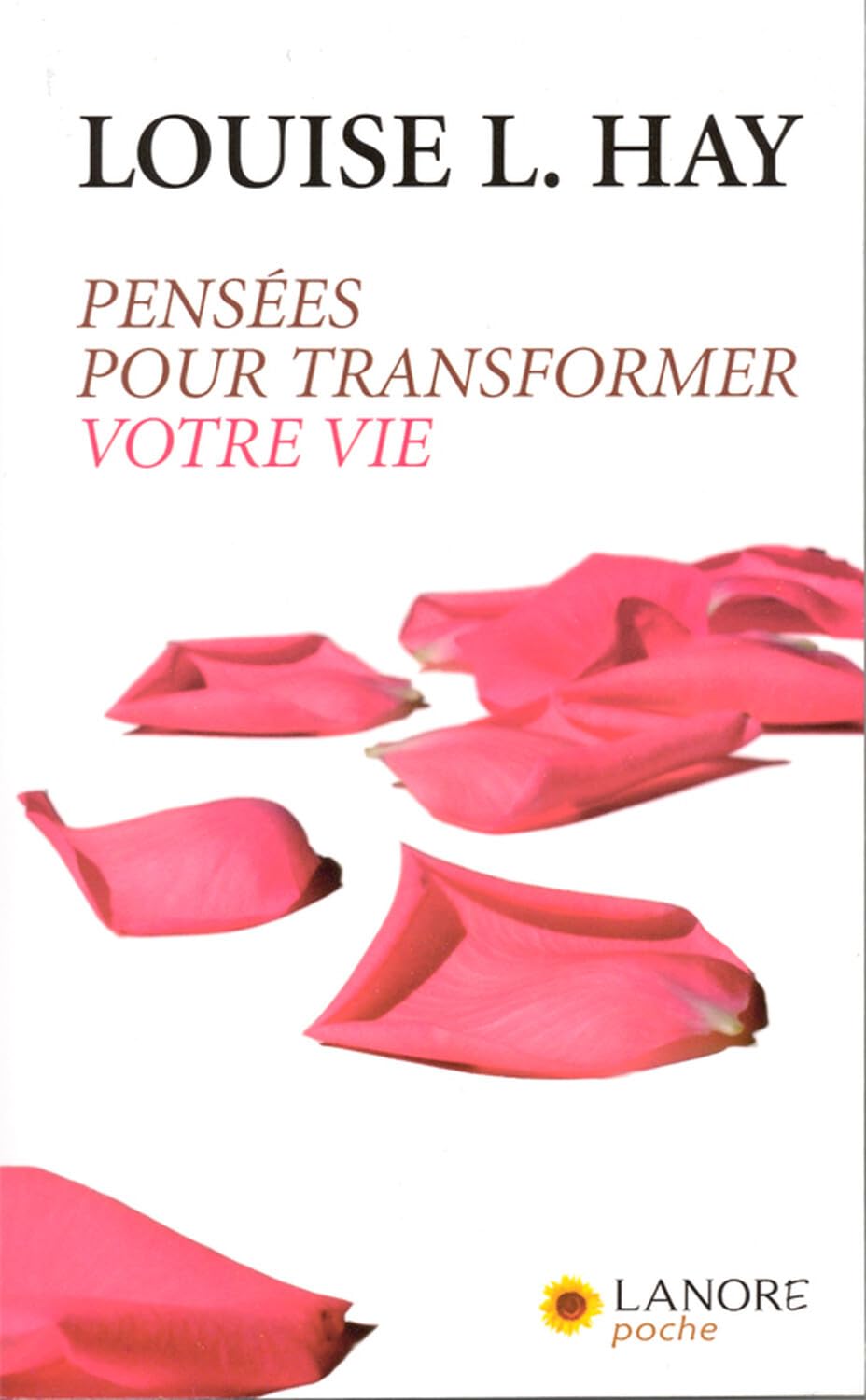 Pensées pour transformer votre vie 9782851573797