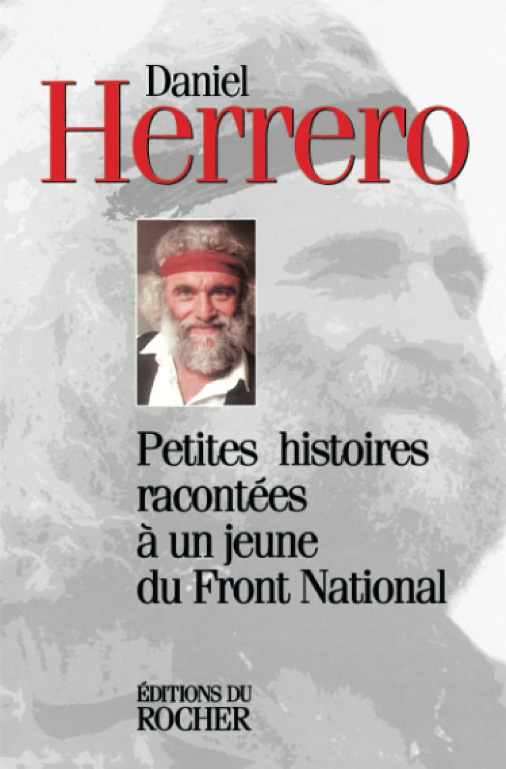 Petites histoires racontées à un jeune du Front national 9782268027425